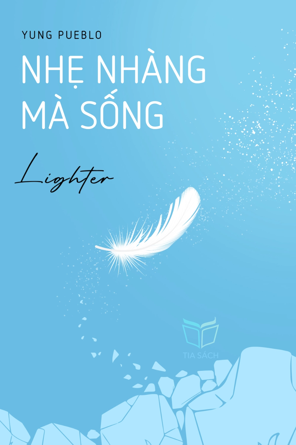 tóm tắt sách,Lighter,Sách Chánh niệm & Hạnh phúc,Sách Động lực & Cảm hứng,Sách Phát Triển Cá Nhân,Sách Tôn giáo & Tâm linh,null