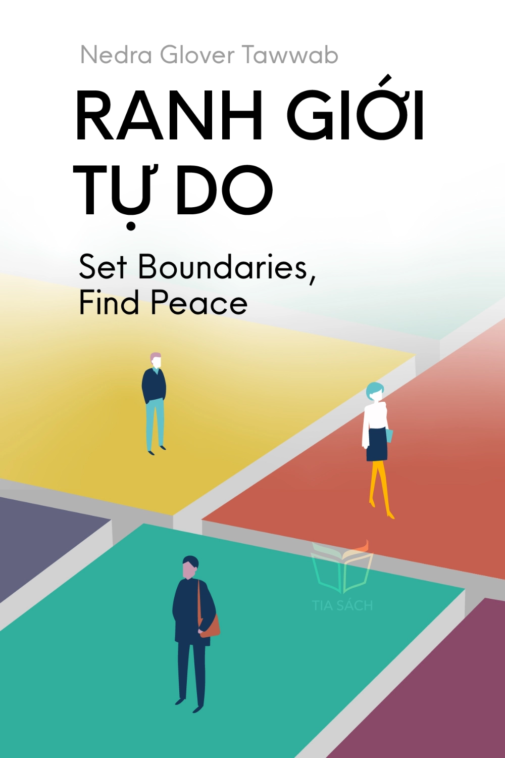 tóm tắt sách,Ranh Giới Tự Do,Sách Kỹ năng giao tiếp,Sách Phát Triển Cá Nhân,Sách Tình dục & Mối quan hệ,Set Boundaries, Find Peace