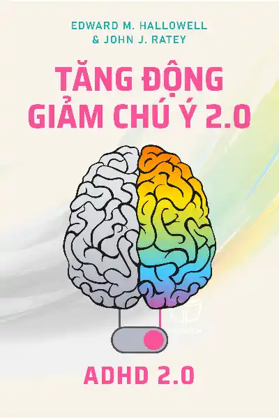 tóm tắt sách,ADHD 2.0,Sách Khoa học,Sách Tâm lý học,null
