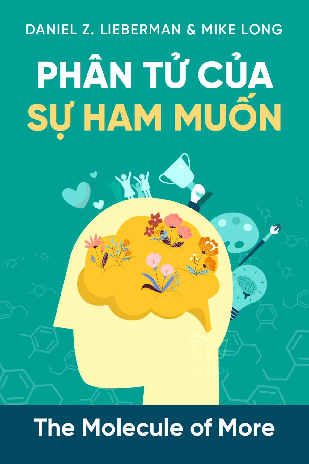 tóm tắt sách,Phân Tử Của Sự Ham Muốn,Sách Khoa học,Sách Tâm lý học,The Molecule of More