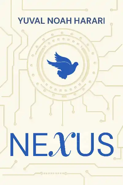 tóm tắt sách,Nexus,Sách Công nghệ & Tương lai,Sách Khoa học,Sách Lịch sử,null