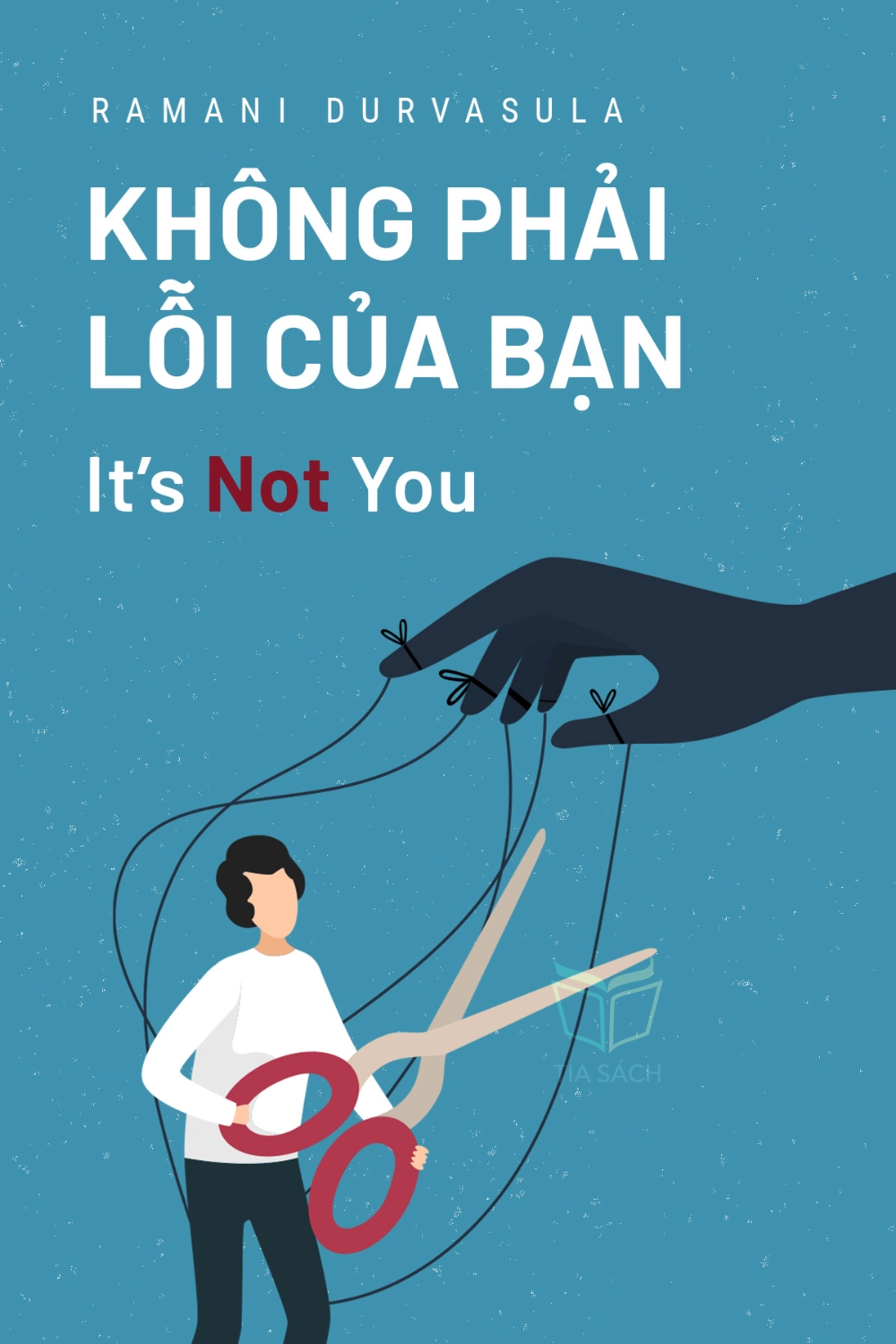 tóm tắt sách,It's Not You,Sách Kỹ năng giao tiếp,Sách Phát Triển Cá Nhân,Sách Tâm lý học,null