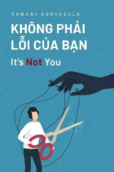 tóm tắt sách,It's Not You,Sách Kỹ năng giao tiếp,Sách Phát Triển Cá Nhân,Sách Tâm lý học,null