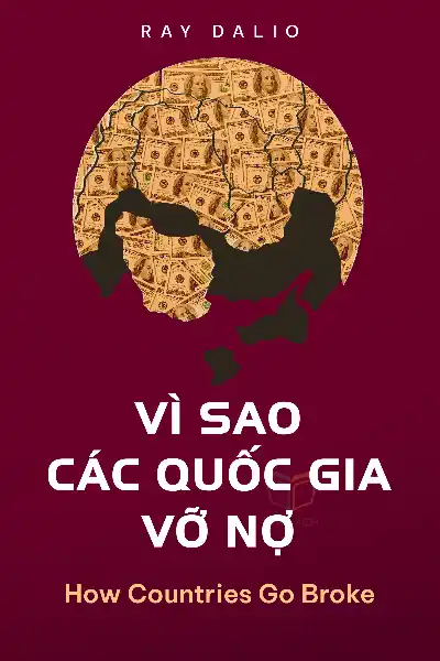 tóm tắt sách,How Countries Go Broke,Sách Chính Trị,Sách Kinh Tế Học,Sách Tài chính & Đầu tư,null