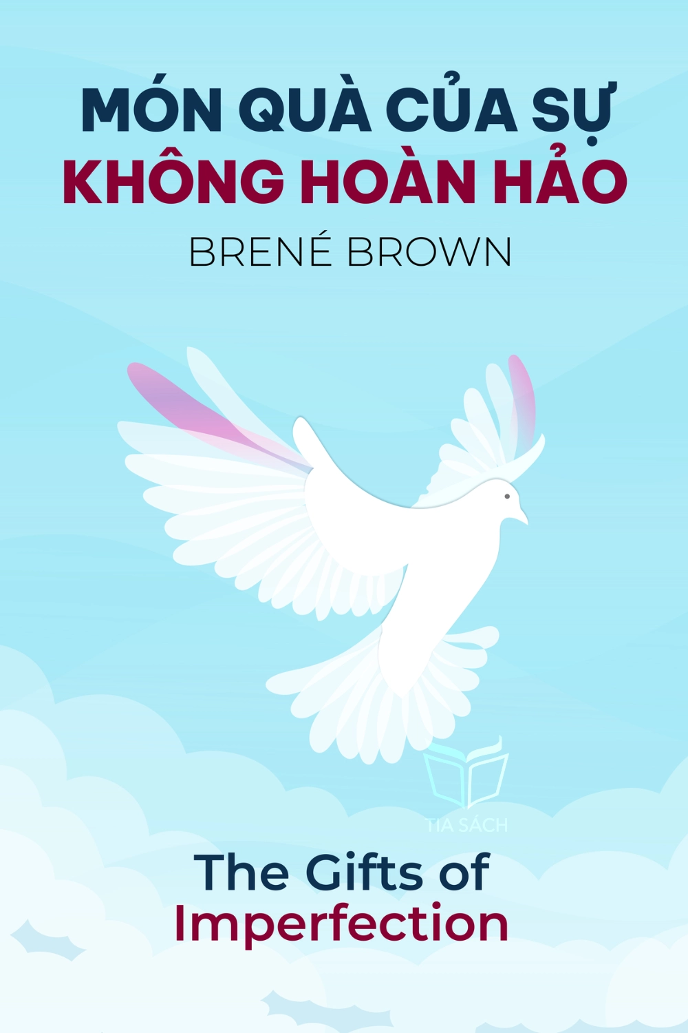 tóm tắt sách,Món quà của sự không hoàn hảo,Sách Chánh niệm & Hạnh phúc,The Gifts of Imperfection