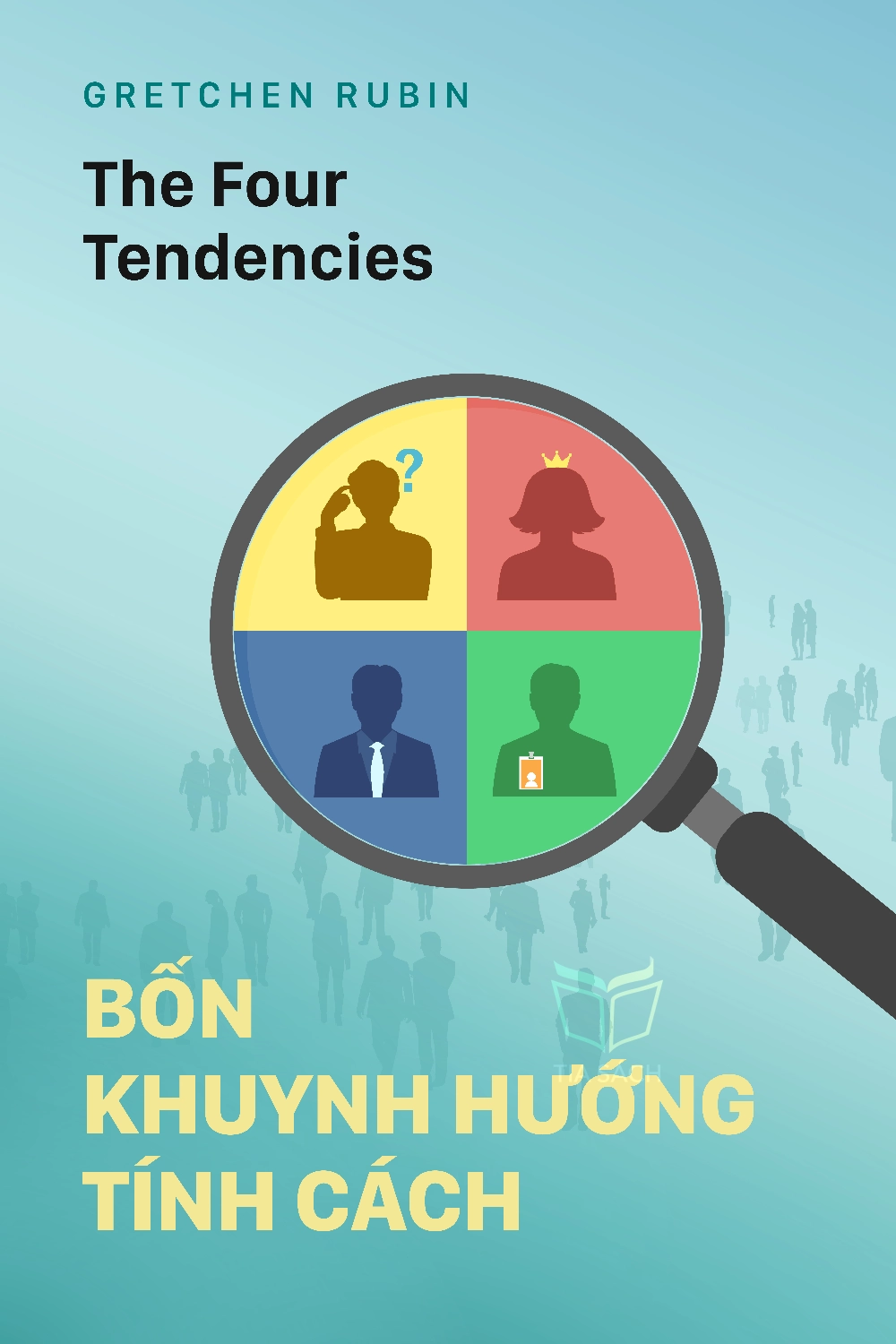 tóm tắt sách,The Four Tendencies,Sách Kỹ năng giao tiếp,Sách Phát Triển Cá Nhân,Sách Tâm lý học,null