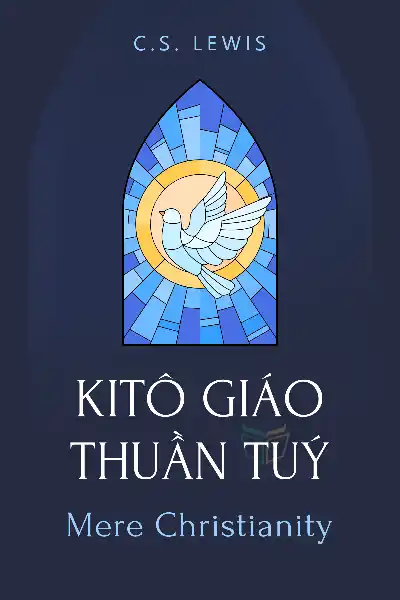 tóm tắt sách,Mere Christianity,Sách Tôn giáo & Tâm linh,null